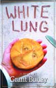 White Lung by Grant Buday