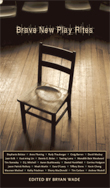 Brave New Play Rites edited by Bryan Wade