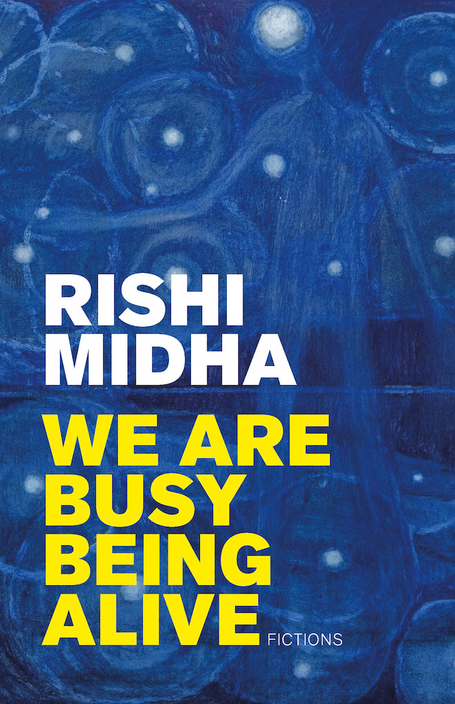 We Are Busy Being Alive