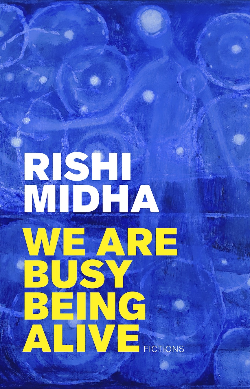 We Are Busy Being Alive